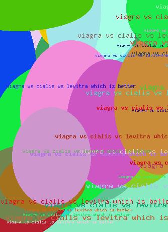 Viagra vs cialis vs levitra which is better